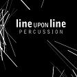 Line Upon Line Percussion - Self-Titled